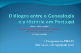 1.º Congresso da ASBRAP São Paulo, 2 de Agosto de 2008anteriores de grande rigor, emerge em Portugal no século XIX, com nomes como Sanches de Baena, João Carlos Feio, Silveira