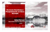 Momento Econômico e Perspectivas de um Novo Mercado Celso … · 2017. 9. 20. · Momento Econômico e Perspectivas de um Novo Mercado Celso Petrucci Economista-Chefe do Secovi-SP