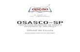 OSASCO-SP - apostilasopcao.com.br · 2021. 5. 13. · 2016: estrutura básica das apresentações, conceitos de slides, anotações, régua, guias, cabeçalhos e rodapés, noções