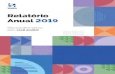 SUMÁRIO - Portal Valia...8 RELATRIO INSTITUCIONAL 2019 Entendemos que a nova proposta irá: (i) melhor subsidiar o Conselho Fiscal para a elaboração do Relatório semestral de Controles