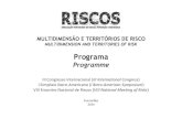 MULTIDIMENSION AND TERRITORIES OF RISK...III Congresso Internacional, I Simpósio Ibero-Americano, VIII Encontro Nacional de Riscos “Multidimensão e Territórios de Risco” Guimarães,