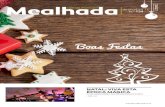 Mealhada · 2021. 3. 11. · Concerto Anaquim Ceia de Natal 3 dezembro 2016 | 10h às 18h Mercado de Natal 4 dezembro 2016 | 10h às 18h Mercado de Natal 9 dezembro 2016 | 21h Festa