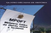 Quatro Décadas de História - MPDFT