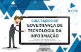 GUIA BÁSICO DE GOVERNANÇA DE TECNOLOGIA DA INFORMAÇÃO