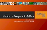 Prof. Maurício A Dias Evolução Histórica da Computação SSC0104