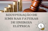 RECUPERAÇÃO DE ICMS NAS FATURAS DE ENERGIA ELETRIA