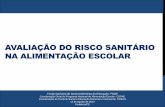 AVALIAÇÃO DO RISCO SANITÁRIO NA ALIMENTAÇÃO ESCOLAR