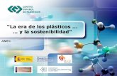 “La era de los plásticos … y la sostenibilidad”