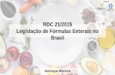RDC 21/2015 Legislação de Fórmulas Enterais no Brasil