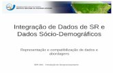 Integração de Dados de SR e Dados Sócio-Demográficos
