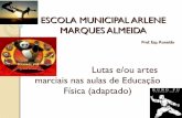 ESCOLA MUNICIPAL ARLENE MARQUES ALMEIDA