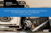 DOCUMENTAÇÃO MUSEOLÓGICA E GESTÃO DE ACERVO