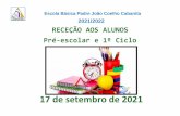 2021/2022 RECEÇÃO AOS ALUNOS Pré-escolar e 1º Ciclo