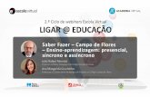 2.º Ciclo de webinars Escola Virtual LIGAR @ EDUCAÇÃO
