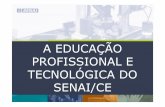 A EDUCAÇÃO PROFISSIONAL E TECNOLÓGICA DO SENAI/CE