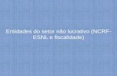 Entidades do setor não lucrativo (NCRF- ESNL e fiscalidade)