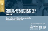 ACESSO E USO DA INTERNET POR CRIANÇAS E …