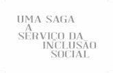 UMA SAGA ASERVIÇO DA INCLUSÃO SOCIAL