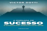 A JORNADA DE SUCESSO - Victor Dotti