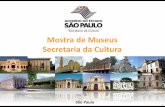 Mostra de Museus Secretaria da Cultura