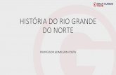 HISTÓRIA DO RIO GRANDE DO NORTE - Gran Cursos Online