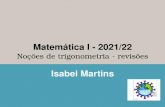 Matemática I - 2021/22 - Noções de trigonometria - revisões