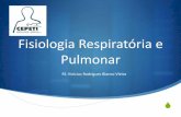 Fisiologia Respiratória e Pulmonar