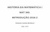 HISTÓRIA DA MATEMÁTICA I MAT 341 INTRODUÇÃO 2016 2