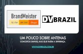 UM POUCO SOBRE ANTENAS - BrandMeister Brasil