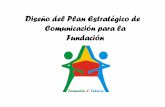 Diseño del Plan Estratégico de Comunicación para la Fundación