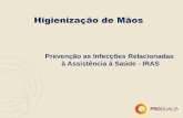 Prevenção as Infecções Relacionadas à Assistência à Saúde ...