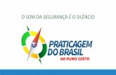 O SOM DA SEGURANÇA É O SILÊNCIO - Português (Brasil)