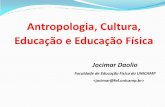Antropologia, Cultura, Educação e Educação Física