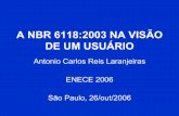 A NBR 6118:2003 NA VISÃO DE UM USUÁRIO