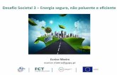 Desafio Societal 3 Energia segura, não poluente e eficiente