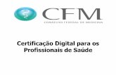 Certificação Digital para os Profissionais de Saúde
