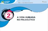 E T A VIDA HUMANA NO PALEOLÍTICO - ceraiodesol.com.br