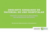 DESCARTE ADEQUADO DE MATERIAL DE USO HOSPITALAR