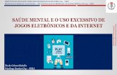 SAÚDE MENTAL E O USO EXCESSIVO DE JOGOS ELETRÔNICOS E DA ...