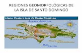 REGIONES GEOMORFOLÓGICAS DE LA ISLA DE SANTO DOMINGO