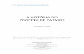 A HISTÓRIA DO PROFETA DE PATMOS - WordPress.com
