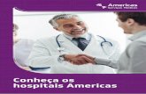 Conheça os hospitais Americas