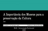 A Importância dos Museus para a preservação da Cultura