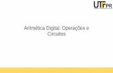 Aritmética Digital: Operações e Circuitos
