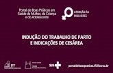 INDUÇÃO DO TRABALHO DE PARTO E INDICAÇÕES DE CESÁREA