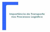Importância do Transporte nos Processos Logístico