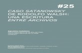 CASO SATANOWSKY DE RODOLFO WALSH: UNA ESCRITURA …