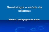 Semiologia e saúde da criança