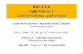 INF01018 – Aula Pr atica 1 –´ Cliente-Servidor e Multicast