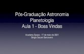 Pós-Graduação Astronomia Planetologia Aula 1 -Boas Vindas